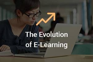 Evolution of e-learning
